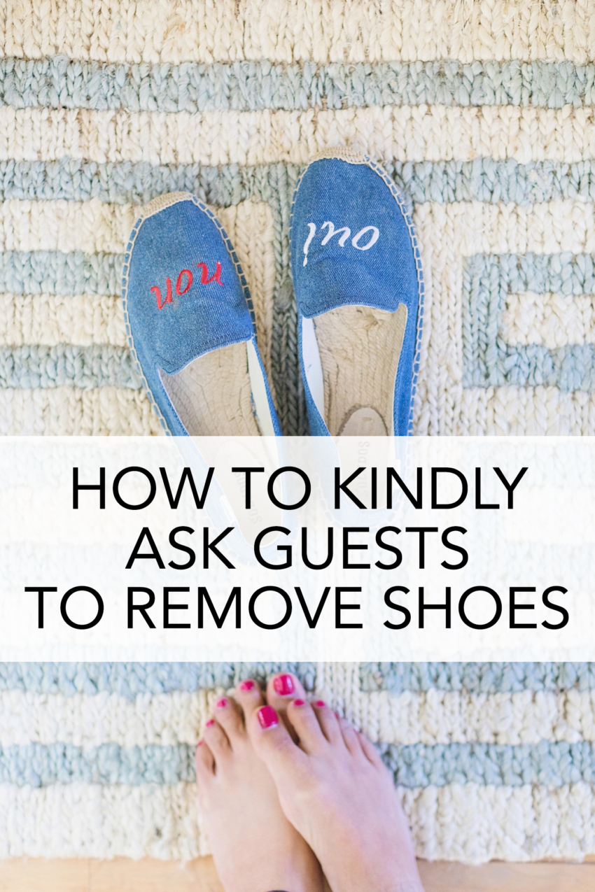 Shoes off Home How to ask Guests to remove Shoes Diana Elizabeth Steffen