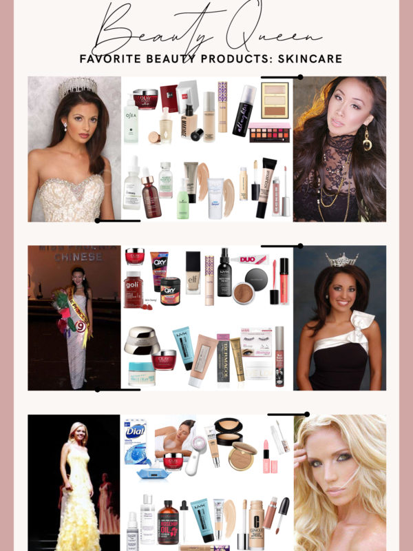 former beauty queens favorite skincare and beauty products